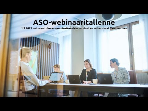 ASO-webinaaritallenne | 1.9.2023 voimaan tulevan asumisoikeuslain muutosten vaikutukset Tampuurissa